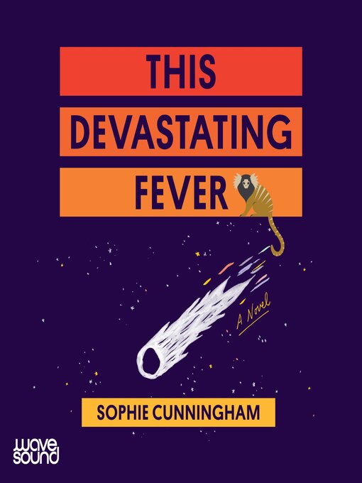 Title details for This Devastating Fever by Sophie Cunningham - Available